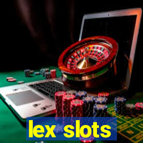 lex slots
